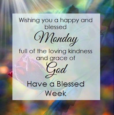 New Week Blessings Happy Monday, New Week Blessings, Good Morning New Week, Blessed Monday, New Years Prayer, Week Blessings, Blessed Morning Quotes, Good Morning New, Monday Prayer