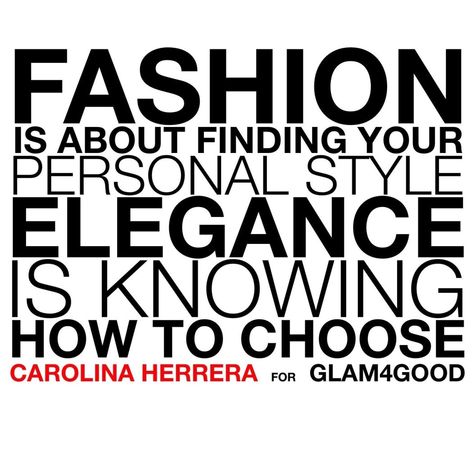 Mary Alice Stephenson: Fashion Superstars Give GLAM4GOOD Powerful Quotes on the True Definition Style Definition Quotes, What Is Fashion, Sweet Words, Fashion Quotes, Powerful Quotes, Carolina Herrera, Famous Quotes, Inspire Me, Favorite Quotes