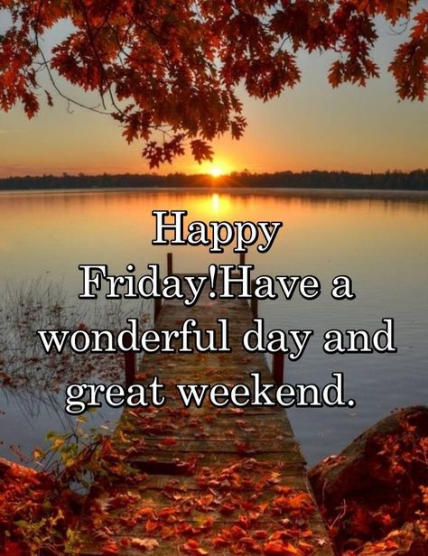 Happy Friday And Weekend, Day And Night Quotes, Friday Morning Quotes, Weekend Greetings, Fallen Empire, Friday Wishes, All For Me, Happy Day Quotes, Good Morning Happy Friday