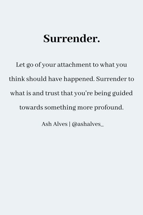 #surrender #inspirationalquotes #spiritualquotes #selfcare #manifestation #encouragingquotes #motivationquotes #positive #encouragement #affirmations #growthquotes #lifequotes #inspirational #youareenough #changequotes Go With The Flow Affirmation, Positive Outcome Quotes, Surrender Quotes Spiritual Inspiration, I Surrender Quotes, Quotes About Surrender, Surrender Affirmations, Surrender Spiritual, Detachment Affirmations, Life Encouragement Quotes