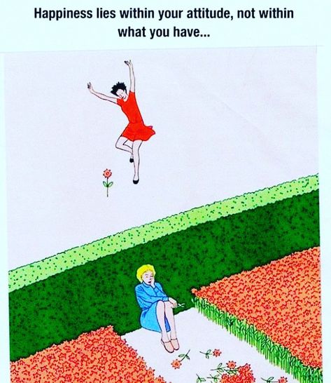 "I beg your pardon, I never promised you a rose garden"  😎 Happiness is within you! Gratitude is a good place to start in stirring up some "happy!" Guy Billout, Ska Music, What Is Happiness, Grass Is Greener, Happiness Meaning, Ways To Be Happier, Genuine Smile, Celtic Fc, God Will Provide