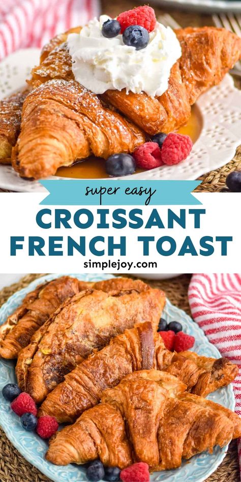 French Toast Easy Recipe, Croissant French Toast Bake, Crossiant Recipes, Vegetarian Brunch Recipes, Croissant French Toast, Vegetarian Brunch, Savory Breakfast Recipes, Blackberry Syrup, French Toast Breakfast