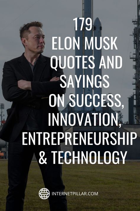 179 Elon Musk Quotes and Sayings on Success, Innovation, Entrepreneurship & Technology - #quotes #bestquotes #dailyquotes #sayings #captions #famousquotes #deepquotes #powerfulquotes #lifequotes #inspiration #motivation #internetpillar Technology Quotes Inspirational, Elon Musk Quotes Inspiration, Ceo Quote, Innovation Quotes, Elon Musk Quotes, Quotes On Success, Technology Quotes, Innovation And Entrepreneurship, Science Quotes