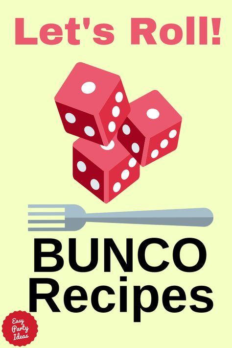 Bunco Recipes Bunco Food Appetizers, Bunco Food Ideas Easy Recipes, Dinner For Bunco Group, Bunco Food Ideas Meals Dinner Parties, Bunco Menu Ideas Dinners, Bunco Party Food Ideas, Food For Bunco Night, Bunko Food Ideas Meals, Bunko Party Food