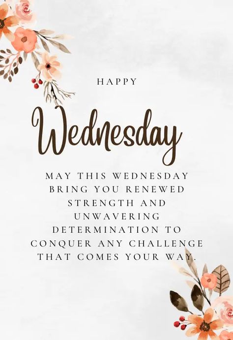 Wednesday Blessings Images Quotes For Wednesday Inspiration, Wake Up Wednesday Quotes, Wednesday Work Motivation Quotes, Wednesday Posts For Facebook, Motivational Quotes For Wednesday, Wednesday Motivation Inspiration Wisdom, Morning Blessings Wednesday, Wednesday Quotes Motivational, Its Wednesday Quotes