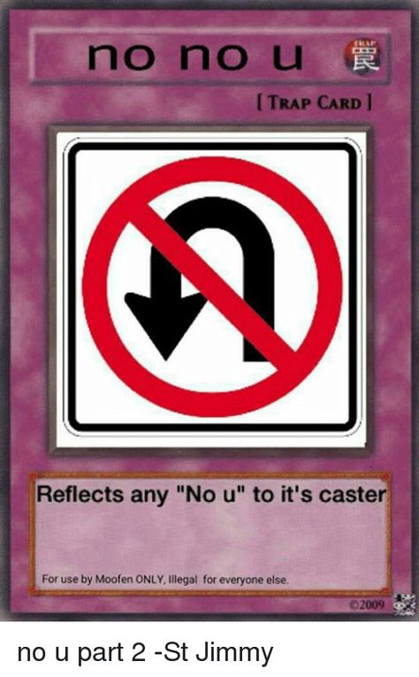 Yugioh Trap Cards, Trap Card, Mood Card, No U, Uno Cards, Response Memes, Funny Yugioh Cards, Make Your Life Better, Snapchat Stickers