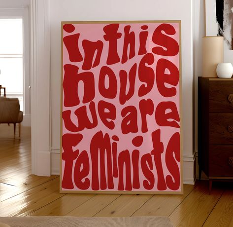 Elevate your space with our captivating "In this house we are Feminists" feminist poster! Designed to inspire and empower, this digital art celebrates female empowerment and fundamental rights, making it the perfect addition to your home, office, or any shared space. Printed on high-quality paper, this poster is available in a convenient PDF format, allowing you to easily print it in your desired size for immediate display. This impactful piece features bold feminist quotes that embody the spirit of women's international day and march for women's rights. Showcasing the essence of 'grl pwr,' this artwork serves as a daily reminder of the strength and resilience of women worldwide. Whether you're a passionate advocate for gender equality or simply appreciate stylish decor with a meaningful m Intersectional Feminism Poster, Contemporary Feminist Art, Feminism In Art, Feminist Art Print, Feminist Gallery Wall, Female Inspirational Quotes, Women’s Rights Art, Women's Rights Poster, Woman Rights Painting