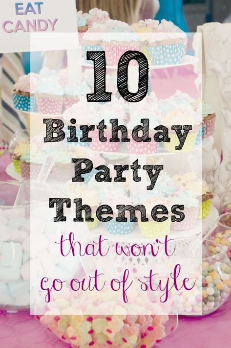 Looking for a birthday party theme that won't go out of style? Here are the best  10 Birthday Party Themes (that won't go out of style) to help you throw the best party. Strawberry Quinoa, 10 Birthday Party, Preschool Birthday, 10 Birthday, Tenth Birthday, Girl Birthday Themes, 10th Birthday Parties, Birthday For Him, Girl Themes