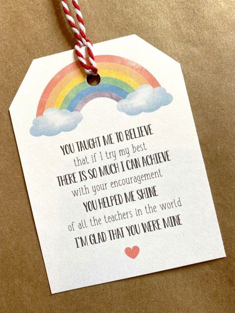 Teacher Appreciation Tag | Rainbow Appreciation Tag | You Taught me to Believe | Teacher Poem Thank You Tag | End of Year Teacher Gift End Of Year Teacher Thank You, Thank You Preschool Teacher, End Of Year Teacher Cards From Students, Last Minute Teacher Gifts End Of Year, End Of Year Thank You Note To Teacher, Thank You Teacher Gifts End Of Year, Thank You Teacher Poems, Thank You Note For Teachers, Teacher Thank You Gift Ideas