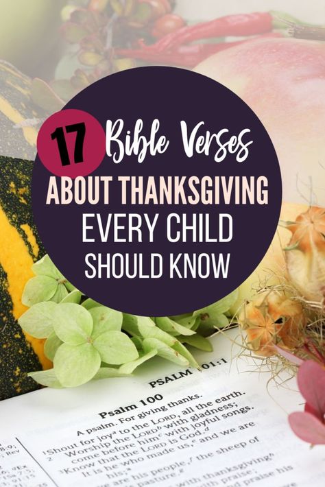 Verses About Thankfulness, Thanksgiving Bible Study, Thanksgiving Prayers For Family, Biblical Motherhood, Thanksgiving Bible Verses, Memorizing Scripture, Bible Verse For Moms, Devotions For Kids, Verses For Kids