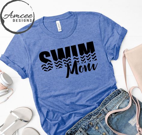 Swim Team Apparel Ideas, Swim Mom Shirt, Beach Palette, Swim Shirts For Women, Cricut Gifts, Swimmer Problems, Crazy Shirts, Swim Mom, Sports Swimming