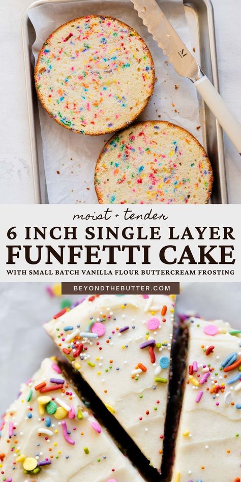 Two Layer Funfetti Cake, Single Layer Funfetti Cake, 2 Layer 6 Inch Vanilla Cake Recipe, 6 Inch Confetti Cake, Single Serve Vanilla Cupcake, Small Batch Funfetti Cake, 6 In Birthday Cake, 4 In Cake Recipe, 6 Inch Smash Cake Recipe