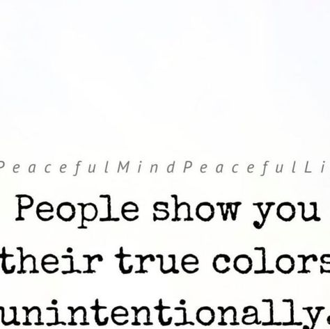 Peaceful Mind Peaceful Life on Instagram: "Remember the way other people treat you is a statement about them, not you. You are the only one who can decide what you will allow to be a part of your life.❤️ (Image text: People show you their true colors unintentionally. Pay attention.-unknown)" The Way You Treat People Quotes, Pay Attention To How People Treat You, Treat People Quotes, Peaceful Mind Peaceful Life, Life Image, Peaceful Mind, Image Text, Peaceful Life, Treat You