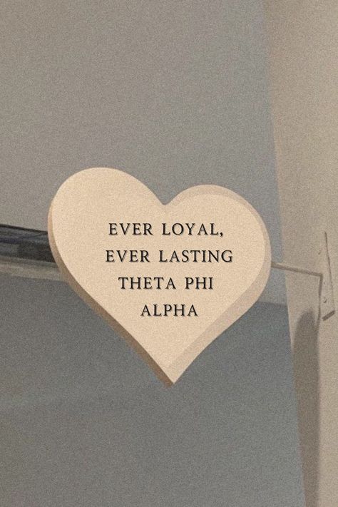 ever loyal, ever lasting theta phi alpha, aesthetic, heart, beige, Theta Phi Alpha Graphic, Alpha Aesthetic, National Panhellenic Conference, Aesthetic Heart, Theta Phi Alpha, Alpha Phi, Fraternity, Sorority, Wall