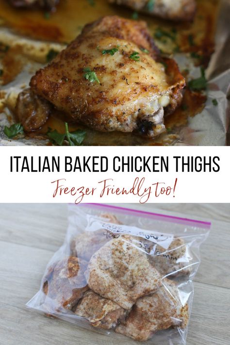 Italian Chicken Thighs, Food With Ingredients, Baked Italian Chicken, Italian Baked Chicken, Oven Baked Chicken Thighs, Fruit Dinner, Freezer Dinners, Freezable Meals, Make Ahead Freezer Meals