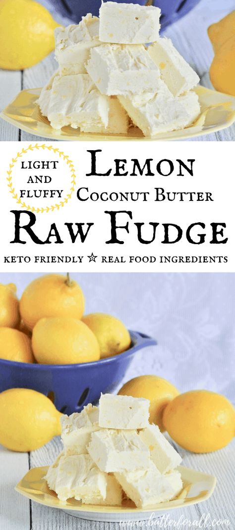 This light and fluffy coconut butter fudge is made with four raw real food ingredients. If you love lemon this is the raw fudge for you! #realfood #healthyfat #lchf #keto #pastured #raw #dessert #fatbomb Nutrition Notes, June Recipes, Three Ingredient Recipes, Keto Treats, Yummy Deserts, Healing Foods, Healthy Snacking, Raw Coconut, Butter Fudge