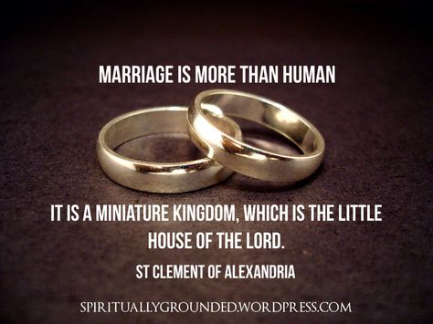 Marriage is more than human   St Clement of Alexandria  #Marriage #Matrimony #Faith #Christianity #Love #Quotes #Orthodox Marriage Quotes Images, Sweet Quotes For Him, Early Church Fathers, Marriage Advice Quotes, Orthodox Wedding, St Clement, Marriage Prayer, Godly Marriage, Christian Prayers