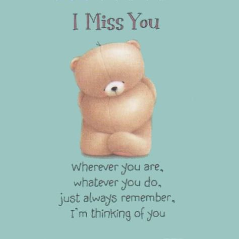 I Miss You...Wherever you are, whatever you do... love friendship quote miss you missing you love quote friend teddy bear friend quote thinking of you Teddy Bear Quotes, Miss You Friend, Miss You Images, Forever Friends Bear, Hugs And Kisses Quotes, Teddy Pictures, Special Friend Quotes, Thinking Of You Quotes, Missing You Love