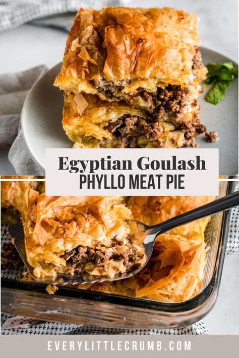 Filo Dinner Recipes, Fillo Dough Ground Beef, Egyptian Goulash Phyllo Dough, Egyptian Phyllo Meat Pie, Ground Beef Phyllo Recipes, Egyptian Meat Pie, Recipes Using Philo Dough, Fillo Dough Recipes Dinner, Grounded Meat Recipes