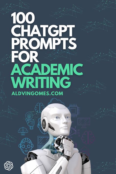 ChatGPT Prompts For Academic Writing Prompts Writing, Academic Research, Writing Poems, A Robot, Article Writing, Academic Writing, Content Writing, Writing Tools, Research Paper