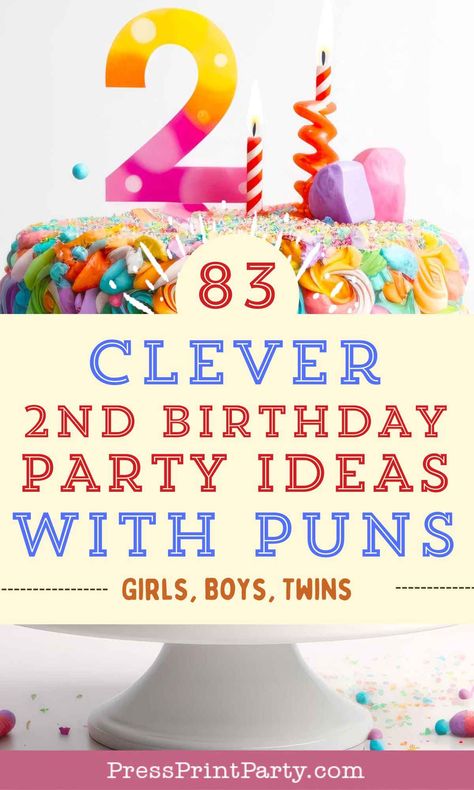 2nd Birthday Puns, 2 Year Themed Birthday Party, 2 Year Party Ideas, Birthday Theme For Two Year Old, Easy Two Year Old Birthday Party, Two Bday Theme, Birthday Party For Two Year Old, Two Year Old Birthday Party Games, Two Year Old Birthday Sayings