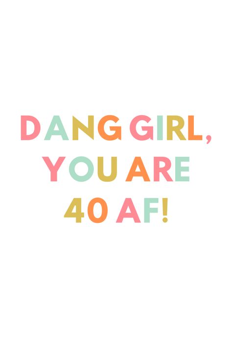 Funny 40th birthday quotes to get everyone in the celebratory mood #40thbirthdayquotes #turning40quotes #dailyquote Turning Forty Quotes Funny, 40s Birthday Quotes, Funny 40th Birthday Quotes Woman, Happy 40th Birthday Woman Quotes, 40th Birthday Wishes For Women Funny, 40th Birthday Quotes For Women Funny, Turning 40 Quotes Woman Wisdom, 40th Birthday Memes Funny, 40th Birthday Memes For Women Hilarious