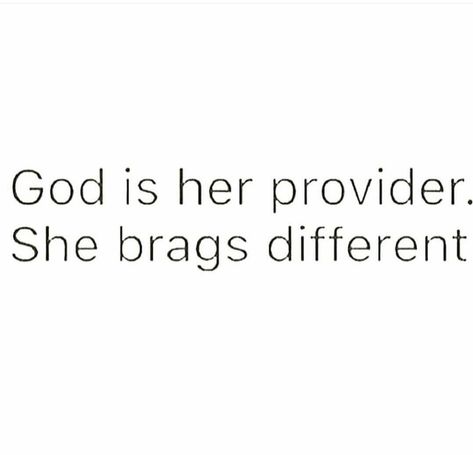 God is her provider. She brags different. Gods Daughter Quotes Faith, She Did Her Best God Did The Rest, She Walked With God, God Did, Woman Of God Quotes, Fb Captions, God Is Coming, Grad Quotes, Girl God