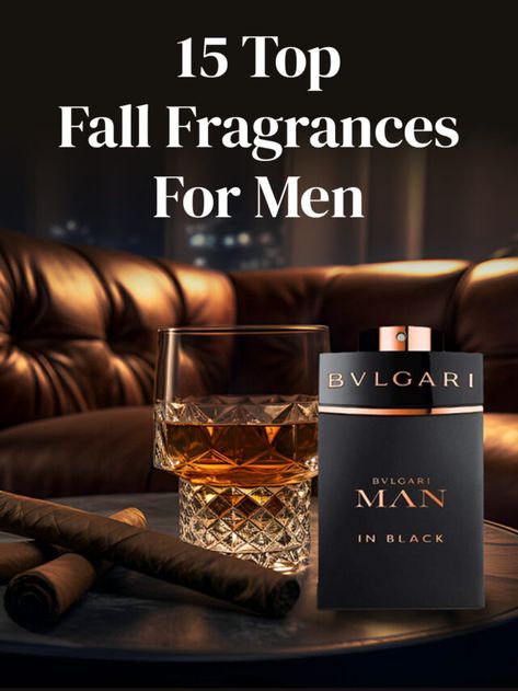 Winter Cologne, Bvlgari Man In Black, Real Men Real Style, Best Mens Cologne, Best Perfume For Men, Fragrances For Men, Best Fragrance For Men, Winter Fragrance, Fall Fragrance