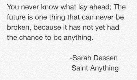 I was reading Saint Anything by Sarah Dessen and saw this quote. Saint Anything Sarah Dessen Aesthetic, Sarah Dessen Quotes, Saint Anything Sarah Dessen, Sarah Dessen Books, Saint Anything, Sarah Dessen, Bookish Quotes, Quote Collage, Senior Quotes