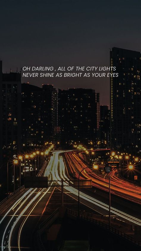 Ohh Darling All Of The City Lights, City Lights Aesthetic Quotes, James Arthur Aesthetic Lyrics, James Arthur Lyrics Wallpaper, James Arthur Aesthetic Wallpaper, Oh Darling All Of The City Lights Lyrics, Lights Quotes Aesthetic, City Lights At Night Quotes, Quotes About City Lights