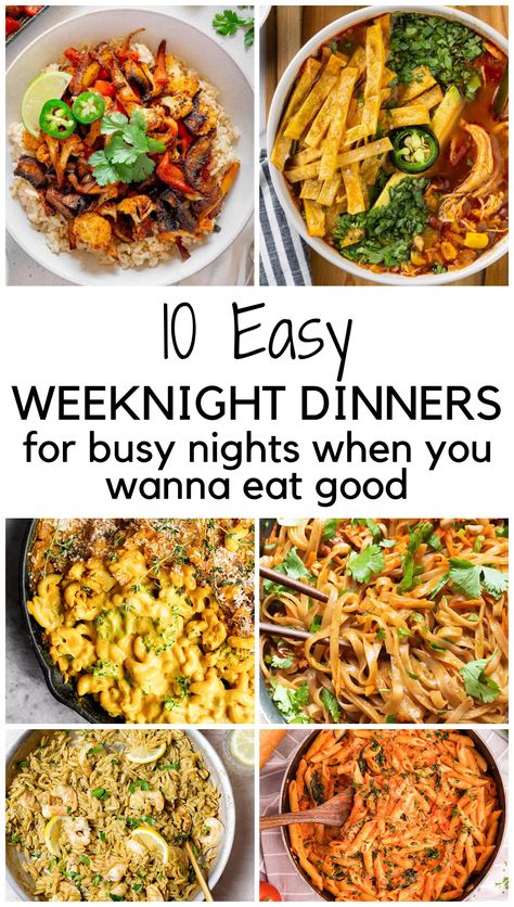 Collage pin image for easy weeknight dinners. Two images up top, a white space with a title underneath, and 4 images down below. The title reads, "10 Easy Weeknight Dinners for Busy Nights When You Wanna Eat Good." And underneath that in tiny writing it says, "chasingfoxes.com." Busy Night Dinner, Simple Dinner Ideas, Simple Dinner Recipes, Quick Dinner Ideas, Night Dinner Recipes, Dinner Restaurants, Dinners To Make, Tv Dinner, Simple Dinner