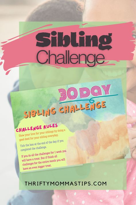 Take the 30-day Sibling Challenge Now - Thrifty Mommas Tips Sibling Kindness Challenge, Sibling Rivalry Activities, Sibling Challenge, Sibling Bonding, Bee Life Cycle, Escape Room For Kids, Life Cycles Activities, Kindness Challenge, Instagram Username Ideas