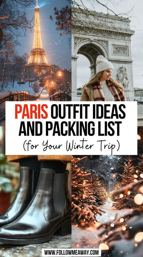 Paris Outfit Ideas And Packing List for Your Winter Trip Europe Christmas Outfit, Pack For London Winter, Paris Outfit December, Winter Snow Fashion Outfits, Weekend In Paris Outfits Winter, Winter Outfits For Paris Travel Wardrobe, Paris Winter Outfit Ideas 2024, France In December Outfits, What To Wear To Paris In Winter