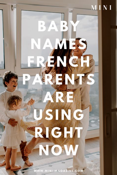 Pregnant French Style, Old French Names, French Pregnancy Style, French Style Nursery, Baby Names French, French Girl Names, Classic Baby Names, French Parenting, Male Baby Names