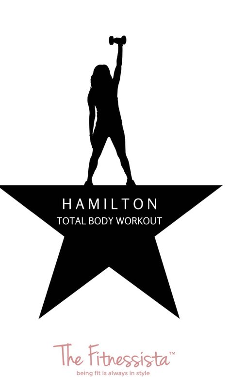 Hamilton workout!! A total body workout you can do anywhere with some Hamilton-inspired moves. Crank the playlist and get in an awesome BURRn. | Total Body Workouts | The Fitnessista | Fia Workout For Women, Broadway Workout, Hamilton Workout, Show Workouts, Tv Show Workouts, Total Body Workout Routine, 4 Week Workout, Quick Workouts, Weight Lifting Workouts