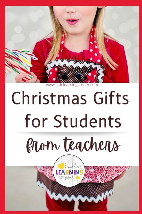 Christmas Gift Ideas From Teachers To Students, Gifts To Give Your Students At Christmas, Gifts Ideas For Students From Teacher, Christmas Present From Teacher To Kids, Christmas Gifts For Preschoolers From Teacher, Christmas Ideas For Students Gifts, Prek Student Christmas Gifts, Kindergarten Class Gifts Christmas, Gifts To Preschoolers From Teachers