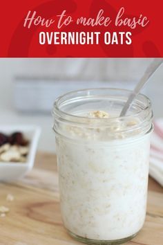 Overnight Oats Healthy Clean Eating Recipes, Plain Overnight Oats Recipe, Making Overnight Oats, Kids Overnight Oats, Overnight Oats For One, Overnight Oats For Kids, Basic Overnight Oats, Overnite Oats, Basic Overnight Oats Recipe