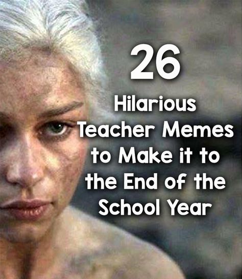 26 Hilarious Teacher Memes to Make it to the End of the Year Teacher Memes Funny, Teaching Memes, Teacher Tired, Teacher Motivation, Teacher Quotes Funny, Teacher End Of Year, Teaching Humor, Bored Teachers, Classroom Idea