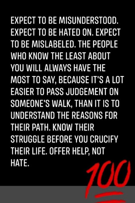 expect to be misunderstood, hated When You Are Misunderstood, So Misunderstood Quotes, Being Misunderstood Quotes, Quotes About Being Misunderstood, Misunderstood Quotes, Being Misunderstood, Spirit Lead Me, I'm Ok, Learn To Love