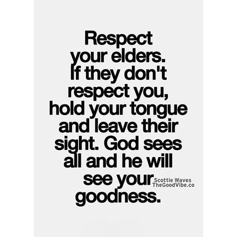 “F A M E L E S S  Author: @Scottie.Waves  #ScottieWaves #TheGoodQuote #Fameless” Respect Your Elders Quotes, Respect Elders Quotes, Elders Quotes, God Sees All, Elderly Quote, Bible Verses About Mothers, Bible Verses About Prayer, Bible Quotes About Love, Respect Your Elders