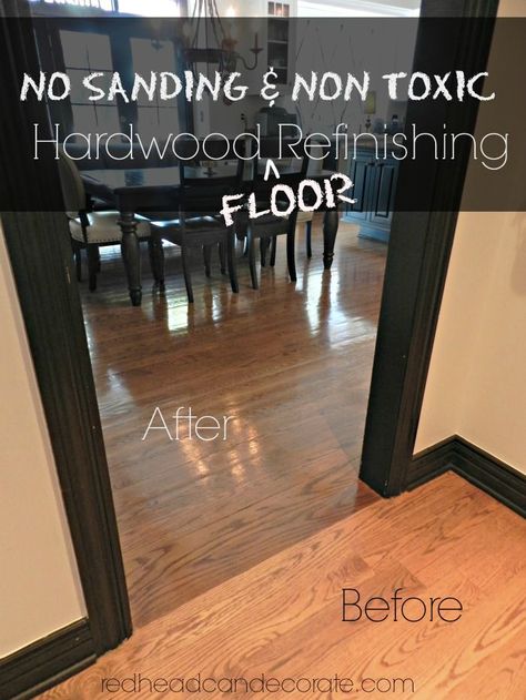 No Sanding Non Toxic Wood Floor Refinishing - Redhead Can Decorate Wood Floor Refinishing, Hardwood Floor Refinishing, Refinish Wood Floors, Floor Refinishing, Refinishing Hardwood Floors, Kitchen Diy Makeover, Refinishing Floors, Home Remodeling Diy, Diy Remodel