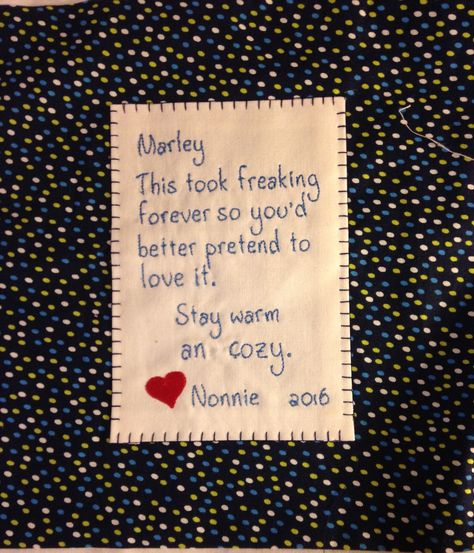 Quilt label for my granddaughter's quilt. Quilt Labels Ideas Sayings, Quilt Labels Ideas, Quilty Quotes, Labels Ideas, Quilting Humor, Backing A Quilt, Quilting Quotes, Fun Quilt, Sewing Labels