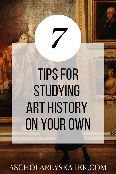 Seven tips for studying art history on your own How To Study Art History, Books On Art History, Art History Curriculum High School, Art History Facts, Art History Journal, How To Learn History, Books About Art History, Studying Art History Aesthetic, How To Study Art