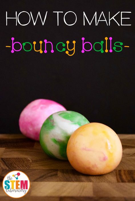 How to Make Bouncy Balls - The Stem Laboratory Science Week, Science Camp, Summer Science, Kid Science, Stem Challenge, Kid Experiments, Bouncy Balls, Steam Activities, Easy Science