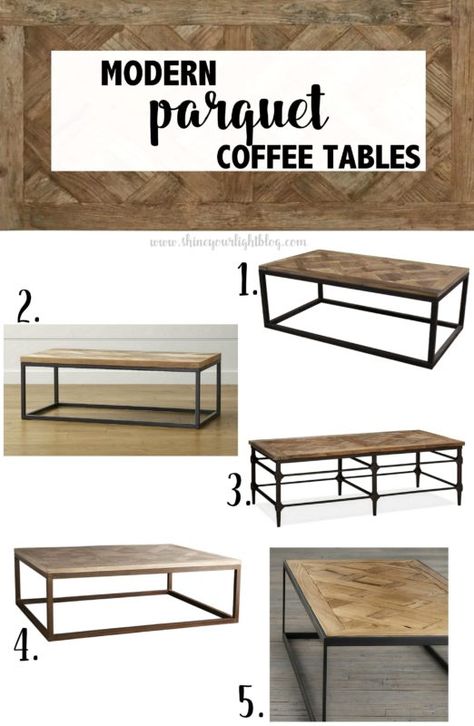 Parquet Wood & Metal Coffee Tables | Shine Your Light | www.shineyourlightblog.com Parquet Coffee Table, Metal And Wood Coffee Table, Parquet Table, Metal Coffee Tables, Catalog Furniture, Wood And Metal Coffee Table, Modern Farmhouse Living Room Ideas, Greige Walls, Interior Design Living Room Modern