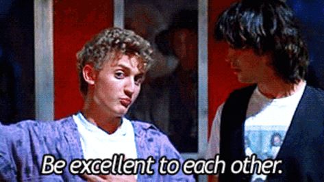 Trending GIF bill and ted Bill & Ted's Excellent Adventure be excellent Bill And Ted Quotes, Ted Gif, Be Excellent To Each Other, Bill And Ted, Alex Winter, 80s Movies, Keanu Reeves, Cleaning Service, Newest Trends