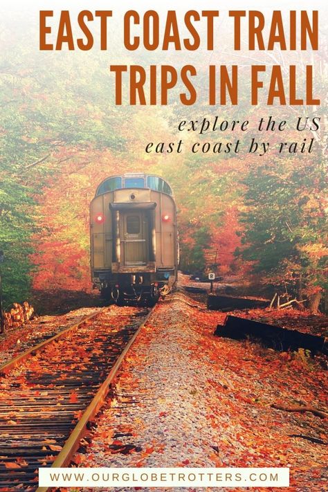 East Coast Vacations, Train Travel Usa, Amtrak Train Travel, Family Vacations Usa, Fall Foliage Trips, East Coast Vacation, Train Vacations, Train Trips, Autumn Travel