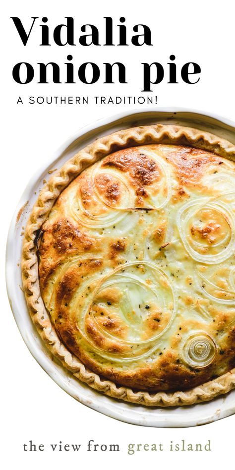 Vidalia Onion Pie Recipe, Onion Pie Recipe, Simple Quiche, Vidalia Onion Recipes, The View From Great Island, Onion Pie, Vegan Probiotics, Vidalia Onion, Meat Pies