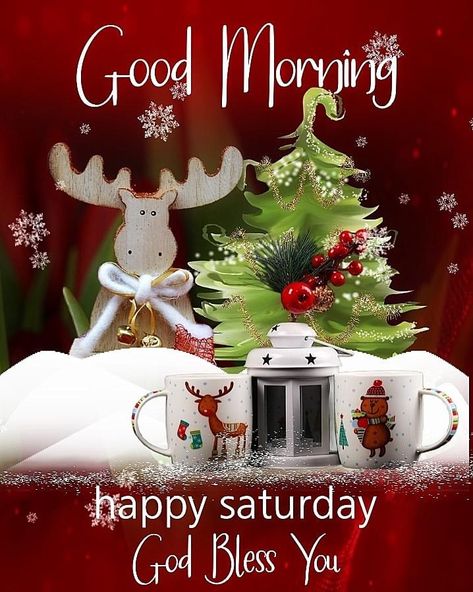 Happy Saturday Christmas, December Saturday, Saturday Christmas, Good Morning Saturday Images, Good Morning Christmas, Saturday Blessings, Morning Christmas, Weekend Greetings, Christmas Memes Funny