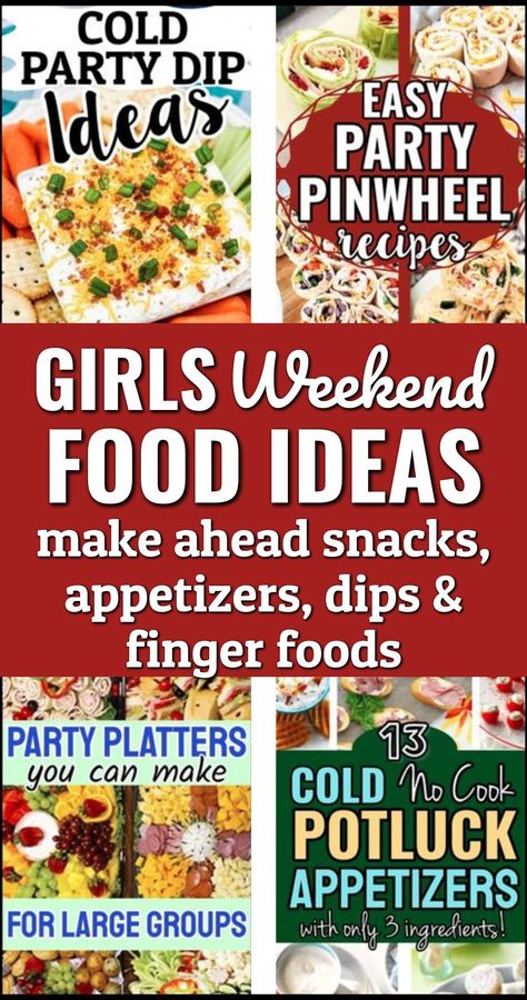 Easy girls weekend food ideas - make ahead shareable snacks, easy pinwheel recipes appetizers, cold dips and on the go finger foods for a long end of summer weekend or Ladies fall getaway vacation. Ladies Snacks Parties Food, Good Camping Snacks, Ladies Weekend Food Ideas, Weekend Cabin Food, Snacks For Weekend Getaway, Ladies Night Snack Ideas, Snacks For Cabin Weekend, Cabin Trip Food Ideas, Ladies Night In Party Ideas Food